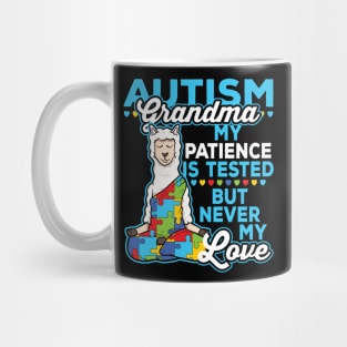 Autism Grandma My Patience Is Tested But Never My Love Mug